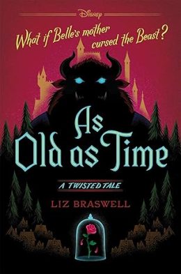 As Old As Time: A Twisted Tale by Liz Braswell