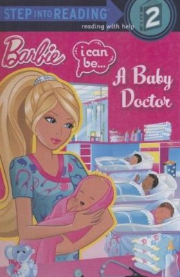 Barbie I Can be A Baby Doctor Step in to Reading Level 2 by Random House