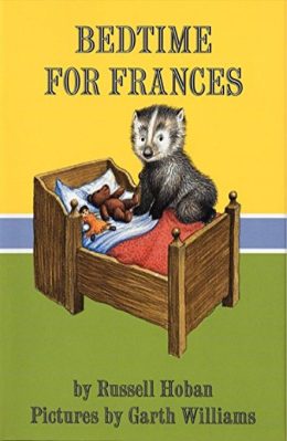 Bedtime for Frances by Russell Hoban