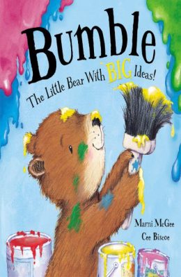 Bumble The Little Bear with Big Ideas by Marni McGee