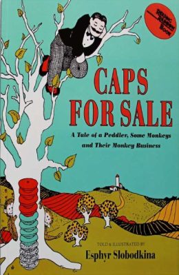 Caps For Sale by Esphyr Slobodkina