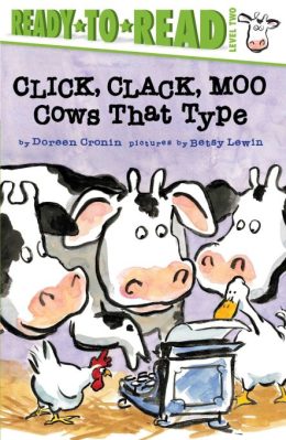 Click clack moo Cows that Type Ready to Read Level 2 by Doreen Cronin