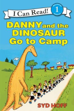 Danny and the Dinosaur go to Camp I Can Read Level 1 by Syd Hoff