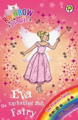 Rainbow Magic: Eva the Enchanted Ball Fairy(Daisy Meadows)