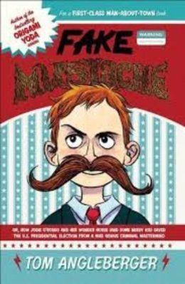 Fake Mustache by Tom Angleberger