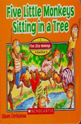 Five Little Monkeys sitting in a tree by Eileen Christelow