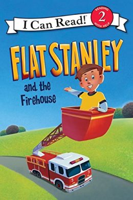 Flat Stanley and the Firehouse I Can Read Level 2 by Lori Haskins Houran