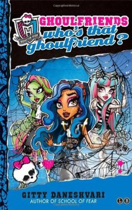 Ghoulfriends Whos that Ghoulfriend by Gitty Daneshvari