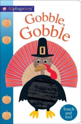 Gobble Gobble (Touch and Feel) by Jo Ryan Priddy books