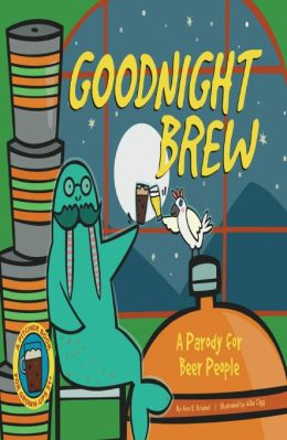 Goodnight Brew by Ann E.Briated