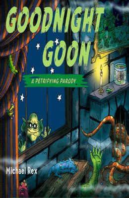 Goodnight Goon by Michael Rex