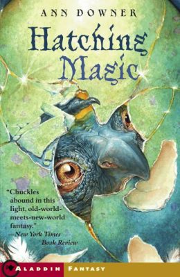 Hatching Magic by Ann Downer