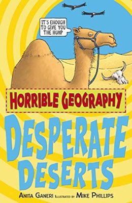 Desperate Deserts - Horrible Geography by Anita Ganeri