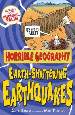 Earth-Shattering Earthquakes - Horrible Geography(Anita Ganeri) by Anita Ganeri