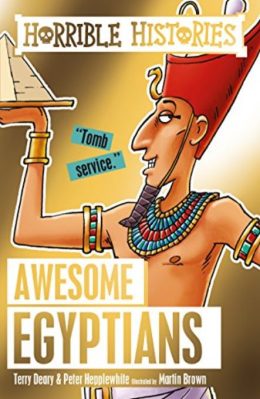 Horrible Histories Awesome Egyptians by Terry Deary