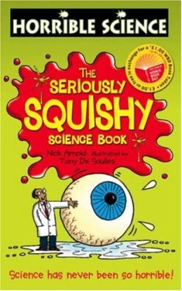 The seriously Squishy science Book - Horrible Science(Nick Arnold) by Anita Ganeri