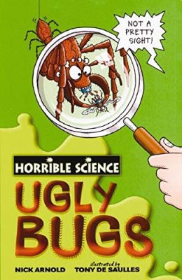 Ugly Bugs - Horrible Science(Nick Arnold) by Anita Ganeri