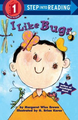 I Like Bugs (Step into Reading) by Margaret Wise Brown