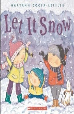 Let it Snow by Maryann Cocca Lefeler