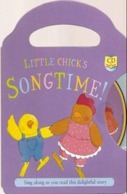 Little Chick's Songtime! by Rachel Elliot