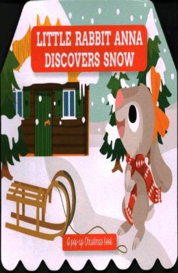 Little Rabbit ANNA Discovers Snow by Nicole van Dooren