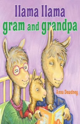 LLama Llama Gram and Grandpa by Anna Dewdney