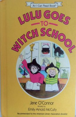 Lulu Goes to Witch School (I can Read) by Jane O Connor