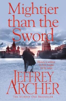 Mightier than Sword  by Jeffrey Archer