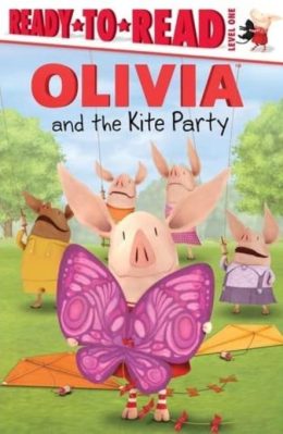 Olivia and the Kite Party Ready to Read Level 1 by Alex Harvey