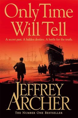 Only Time will Tell  by Jeffrey Archer