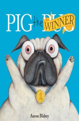 Pig the Pug Winner by Aaron Blabey