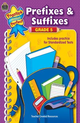 Prefixes and Suffixes Grade 5 by Teacher Created Resources