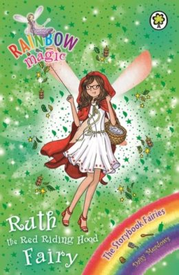 Rainbow Magic Ruth the Red Riding Hood Fairy by Daisy Meadows