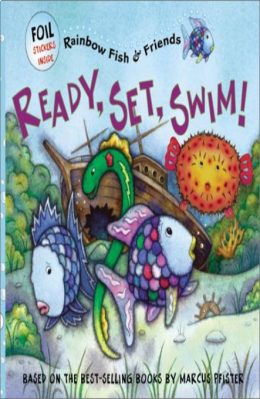 Ready set Swim Rainbow fish and friends by Gail Donovan