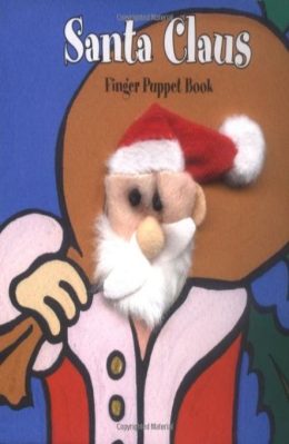 Santa Claus (Finger Puppet Book) by Kaartje Van der put