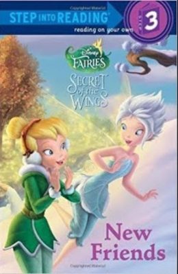 Secret of the wings-New Friends-Disney Fairies(step into Reading) by Richards