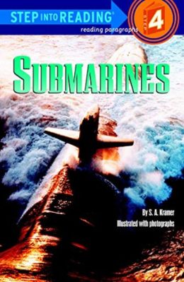 Submarines Step in to Reading level 4 by S.A. Kramer