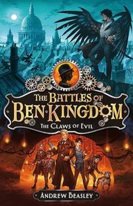 The Claws of Evil (The Battles of Ben Kingdom) by Andrew Beasley