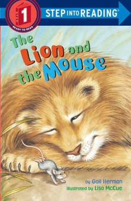 The Lion and the Mouse Step into Reading Level 1 by Gail Herman