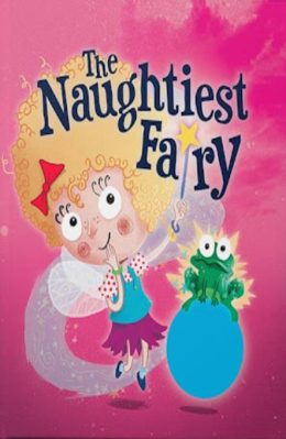 The Naughtiest Fairy by Tom Knight