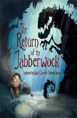 The Return of the Jabberwock by Oakley Graham