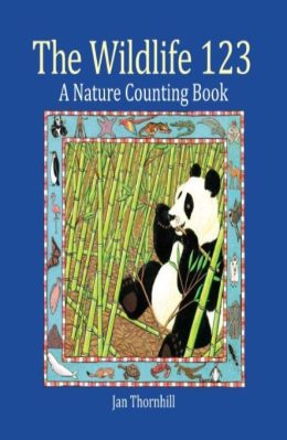 The Wildlife 123 A Nature Counting Book by Jan Thornhill