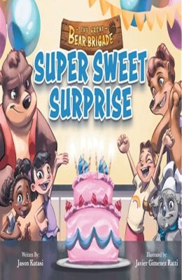 The great bear Brigade-Super Sweet Surprise by Jason Kutasi