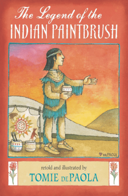 The legend of the Indian Paintbrush by Tomie dePaola