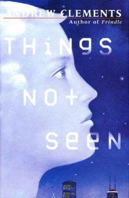 Things Not Seen by Andrew Clements