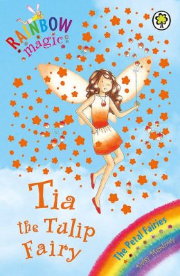 Rainbow Magic: Tia the Tulip Fairy by Daisy Meadows