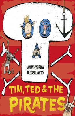 Tim, Ted and the Pirates by Ian Whybrow