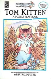 Tom Kitten (A puzzle play book) by Beatrix Potter