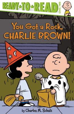 You Got a Rock Charlie Brown (Ready To Read) by Charles M.Schulz