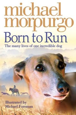 Born To Run by Micheal Morpurgo